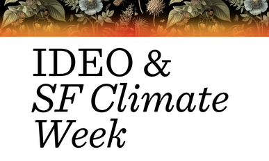 IDEO & SF Climate Week